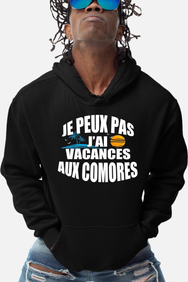 Sweat Capuche Homme - je peux pas j'ai vacances aux comores