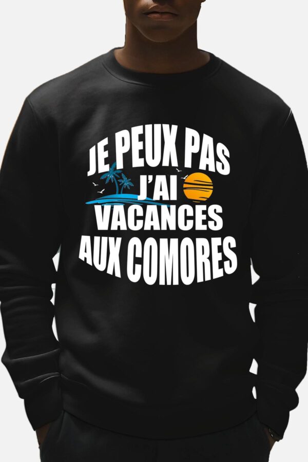 Sweat Col Rond Homme -je peux pas j'ai vacances aux comores