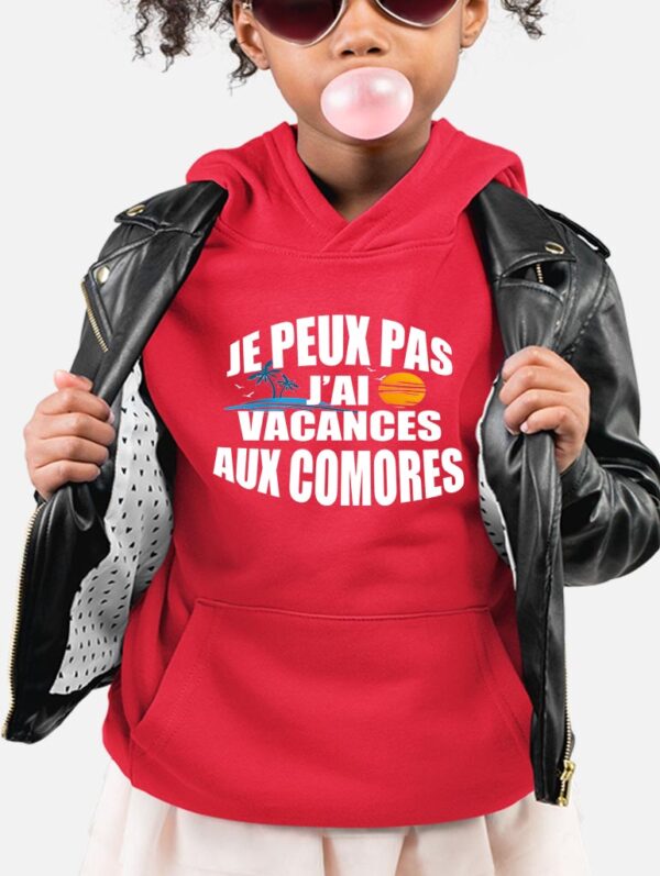 Sweat Capuche Fille - je peux pas j'ai vacances aux comores
