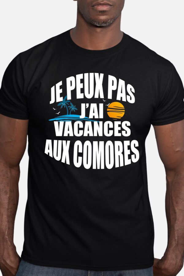 T-Shirt Homme - je peux pas j'ai vacances aux comores